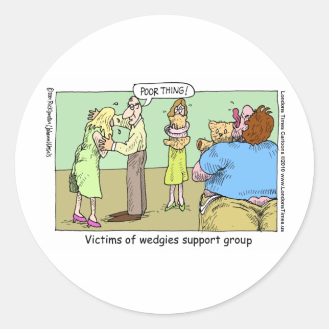 Wedgie Support Group Funny Mugs Tees & Gifts Classic Round Sticker (Front)