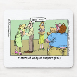 Wedgie Support Group Funny Mugs Tees & Gifts Mouse Pad