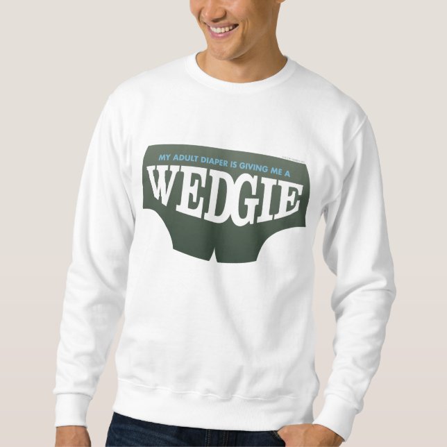 Wedgie Sweatshirt (Front)