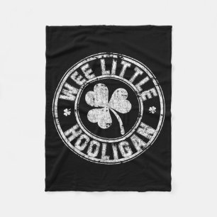 Wee Little Hooligan Shirt Great Saint Patrick Day Fleece Blanket