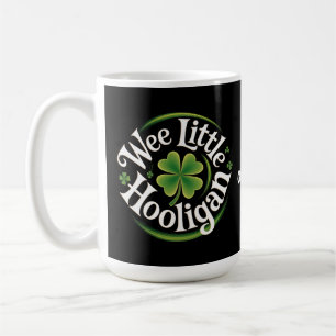 Wee Little Hooligan St. Patrick's Day Funny Irish Coffee Mug