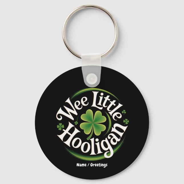 Wee Little Hooligan St. Patrick's Day Funny Irish Key Ring (Front)