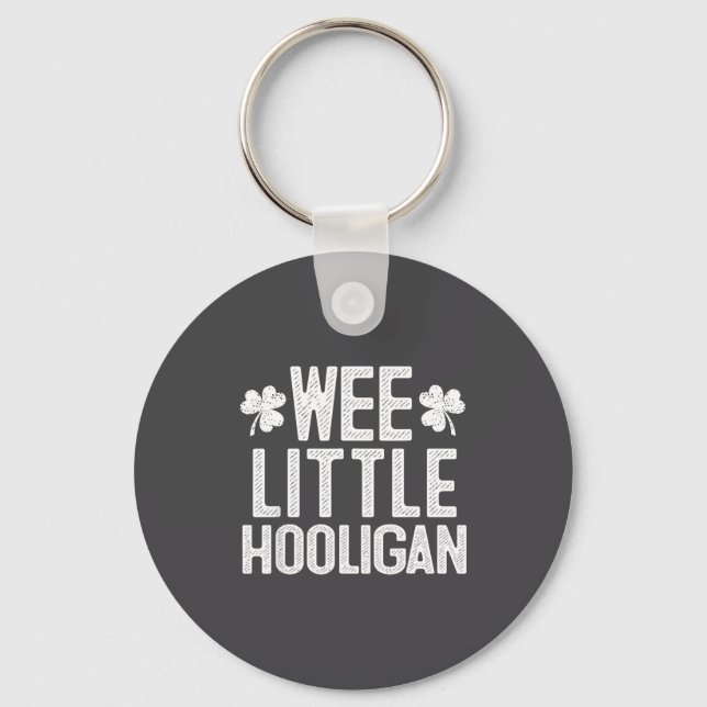 Wee Little Hooligan St Patrick's Day Gift  Key Ring (Front)