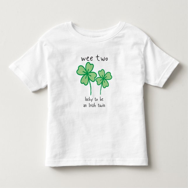 Wee two-lucky to be an Irish twin toddler t-shirt (Front)
