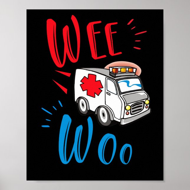 WEE WOO AMR EMT AMR Paramedic Ambulance Poster (Front)