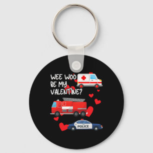 Wee Woo Be My Valentine Firetruck Ambulance Police Key Ring