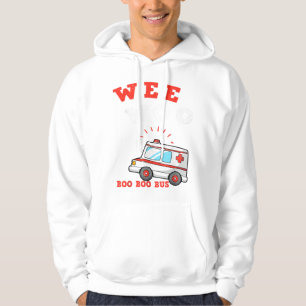 Wee Woo Boo Boo Bus Ambulance Funny EMS EMT Hoodie