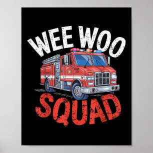 Wee Woo Squad Funny Firefighter Fire Truck Fireman Poster