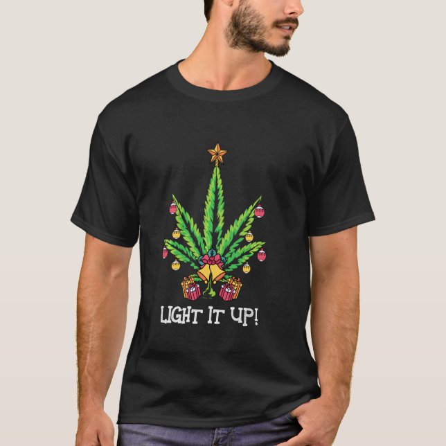 Weed Christmas Tree Lights It Up Pun Humour  Stone T-Shirt (Front)