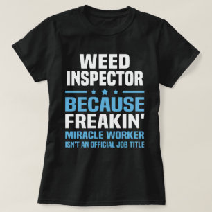 Weed Inspector T-Shirt