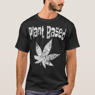Weed Leaf Stoner Distress Plant Based Diet Pot Lov T-Shirt