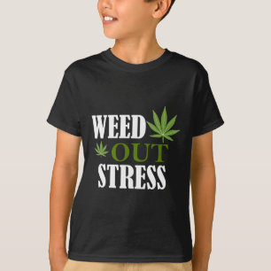 Weed Out Stress Mental Health Awareness  T-Shirt