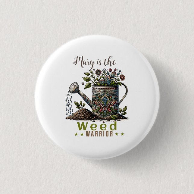 Weed Warrior Button (Front)