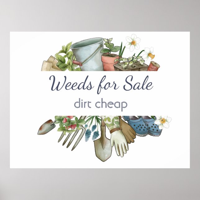 Weeds for Sale Dirt Cheap Fun Gardening  Poster (Front)