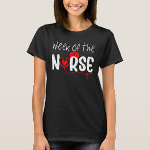 Week Of The Nurse Nursing Men Women Nurses Week 20 T-Shirt