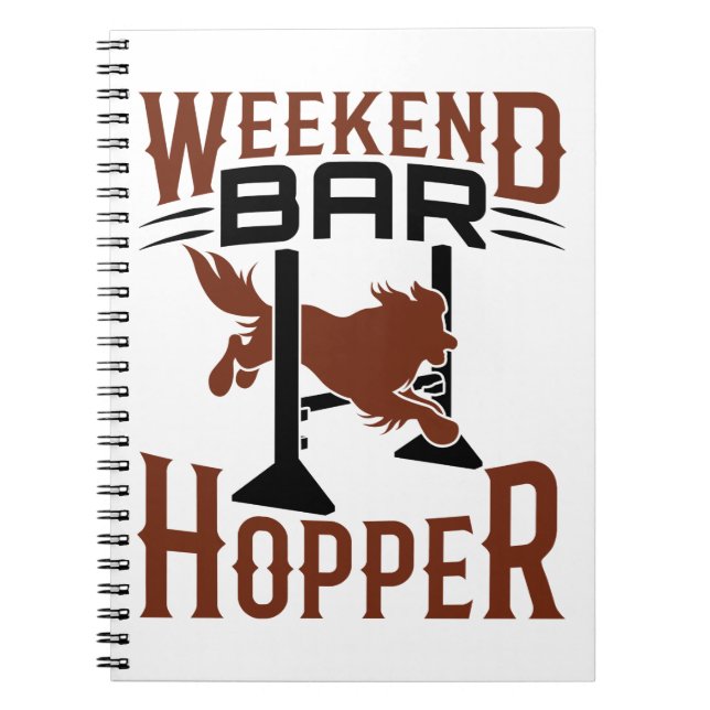 Weekend Bar Hopper Agility Dog Trainer Owner Notebook (Front)
