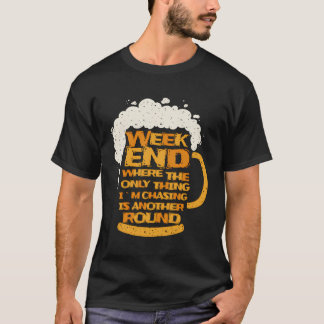 Weekend Beer Saying Beer Mug For Beer Drinker T-Shirt