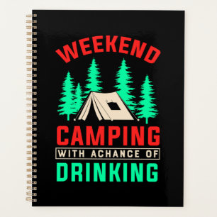 Weekend Camping with A Chance of Drinking-43675 Planner