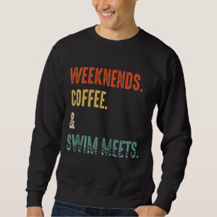 Weekend Coffee Swim Meets Retro Drink Coffee Swimm Sweatshirt