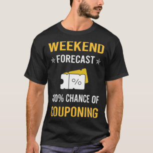 Weekend Couponing Coupon Coupons Couponer T-Shirt
