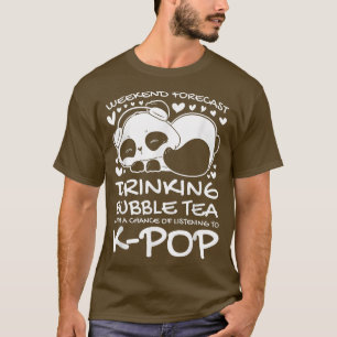 Weekend drinking bubble tea k-pop K-pop girl  T-Shirt