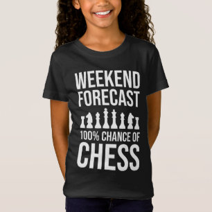 Weekend Forecast - 100% Chance of Chess T-Shirt