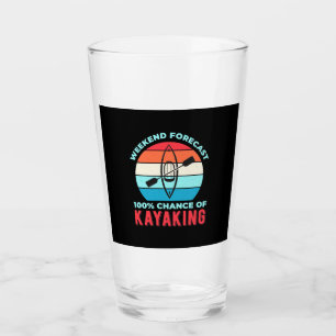 Weekend Forecast 100 Chance Of Kayaking Glass