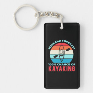 Weekend Forecast 100 Chance Of Kayaking Key Ring