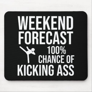 Weekend Forecast - 100% Chance of Kicking-Ass Mouse Pad