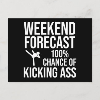 Weekend Forecast - 100% Chance of Kicking-Ass Postcard