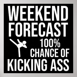 Weekend Forecast - 100% Chance of Kicking-Ass Poster