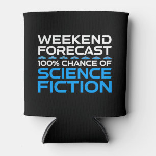 Weekend Forecast - 100% Chance of Science Fiction Can Cooler