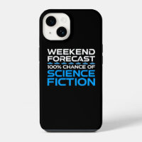 Weekend Forecast - 100% Chance of Science Fiction