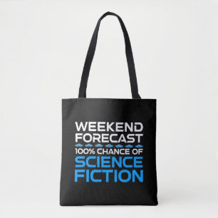 Weekend Forecast - 100% Chance of Science Fiction Tote Bag