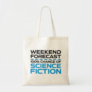 Weekend Forecast - 100% Chance of Science Fiction Tote Bag