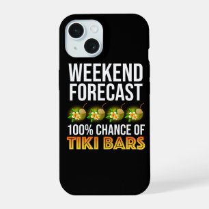 Weekend Forecast - 100% Chance of Tiki Bars iPhone 15 Case