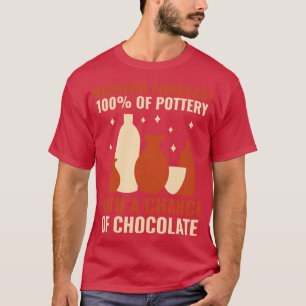 Weekend Forecast 100 Of Pottery Funny Clay Ceramic T-Shirt