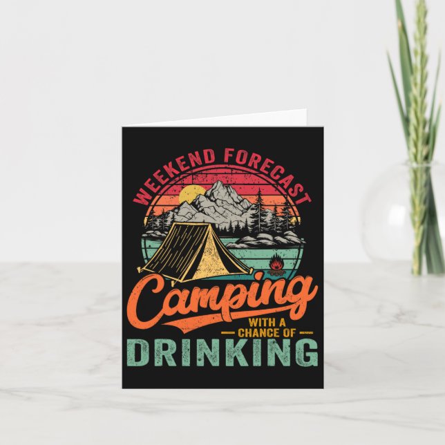 Weekend Forecast Camping With A Chance Of Drinking Card (Front)