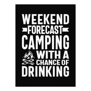 Weekend forecast Camping with a chance of drinking Photo Print
