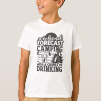 Weekend Forecast Camping With A Chance Of Drinking