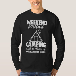 Weekend Forecast Camping With No Chance Funny Men  T-Shirt