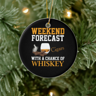 Weekend Forecast Cigars And Whiskey Ceramic Tree Decoration