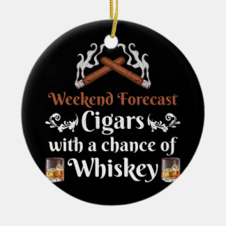 Weekend Forecast Cigars And Whiskey Scotch Ceramic Tree Decoration