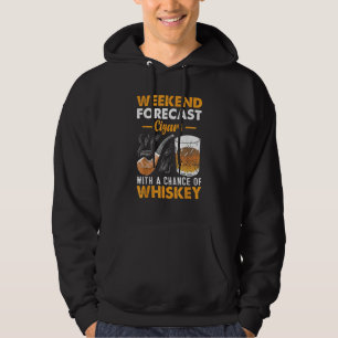 Weekend Forecast Cigars Whiskey Hoodie