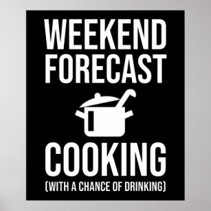 Weekend Forecast - Cooking Poster