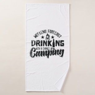 Weekend Forecast Drinking With Chance of Camping Bath Towel