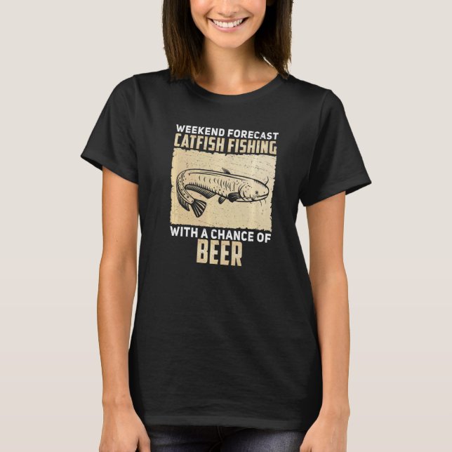 Weekend Forecast Fishing With A Chance Of Drinking T-Shirt (Front)