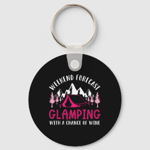 Weekend Forecast Glamping Wine Funny Glamper Campi Key Ring