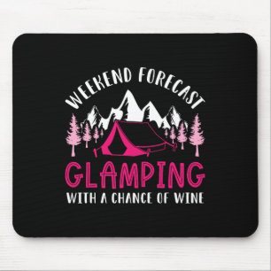 Weekend Forecast Glamping Wine Funny Glamper Campi Mouse Pad