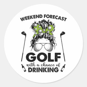 Weekend Forecast Golf With A Chance Of Drinking Classic Round Sticker